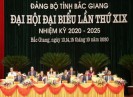Khai mạc Đại hội Đại biểu Đảng bộ tỉnh Bắc Giang lần thứ XIX